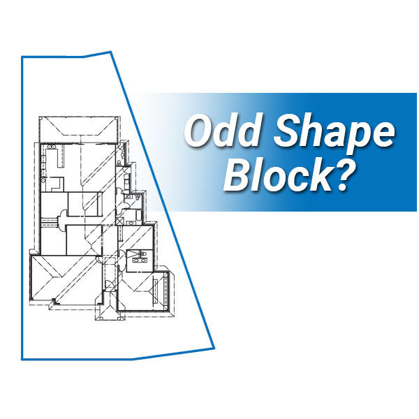 Odd shape block - Glenden Homes - Bespoke Design Build